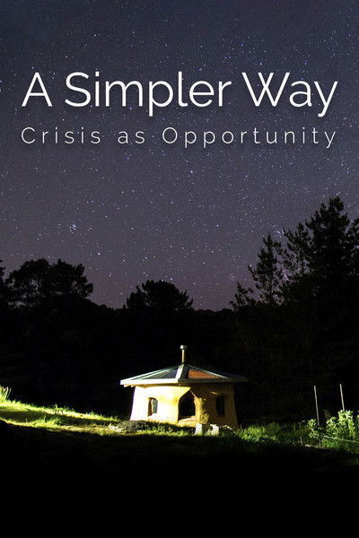 Póster de A Simpler Way: Crisis as Opportunity