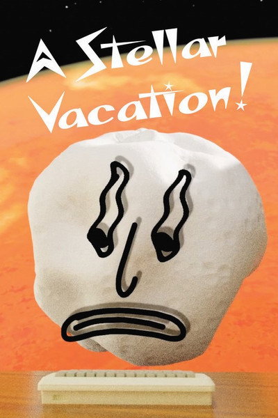 Póster de A Stellar Vacation!