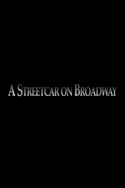 Póster de A Streetcar on Broadway