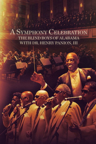 Póster de A Symphony Celebration: the Blind Boys of Alabama with Dr. Henry Panion III