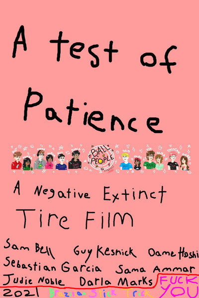 Póster de A Test of Patience: A Negative Extinct Tire Film