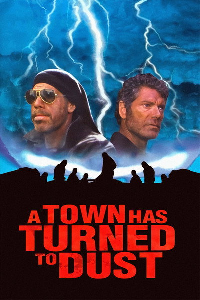 Póster de A Town Has Turned to Dust