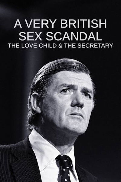 Póster de A Very British Sex Scandal: The Love Child and the Secretary