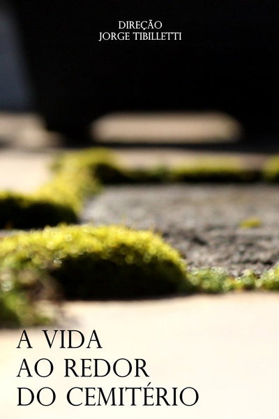 Póster de A Vida ao Redor do Cemitério