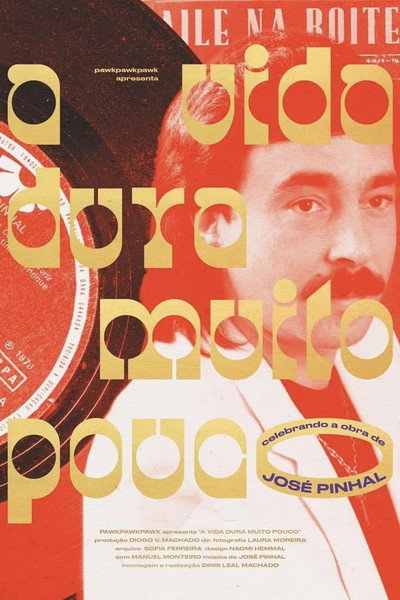 Póster de A Vida Dura Muito Pouco