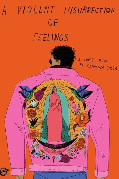 Póster de A Violent Insurrection of Feelings