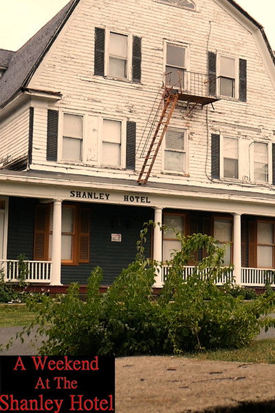 Póster de A Weekend at the Shanley Hotel