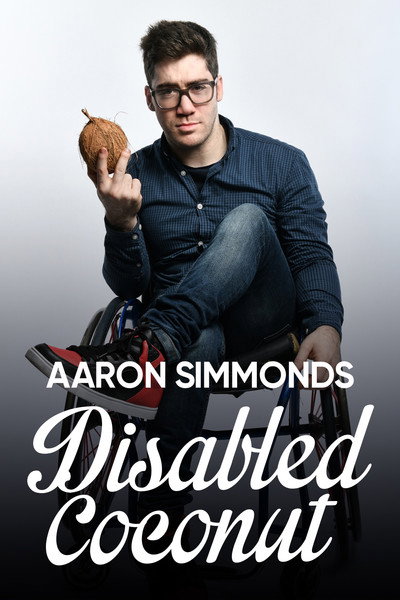 Póster de Aaron Simmonds: Disabled Coconut