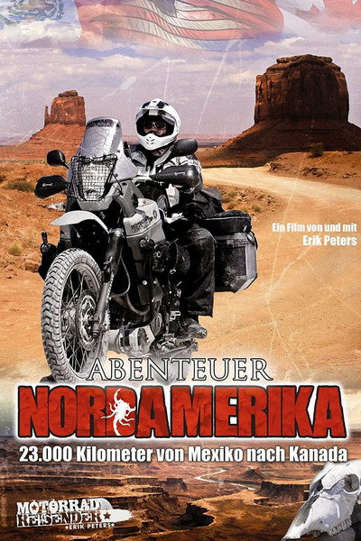Póster de Abenteuer Nordamerika - 23.000 Kilometer von Mexiko nach Kanada