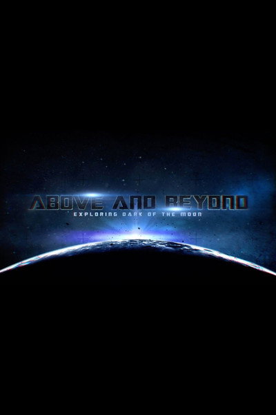 Póster de Above and Beyond: Exploring Dark of the Moon
