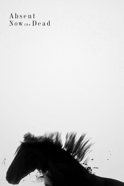 Póster de Absent Now the Dead