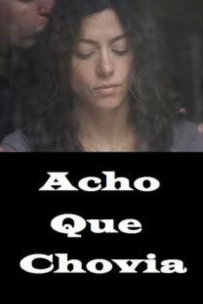 Póster de Acho que chovia
