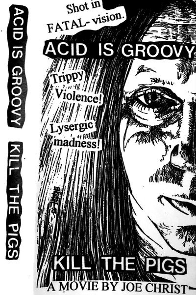 Póster de Acid Is Groovy Kill the Pigs