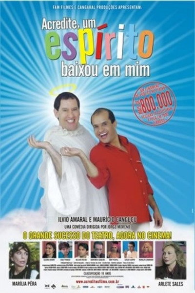 Póster de Acredite, um Espírito Baixou em Mim