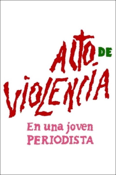 Póster de Act of Violence in a Young Journalist
