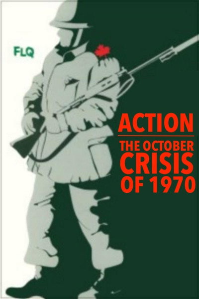 Póster de Action: The October Crisis of 1970