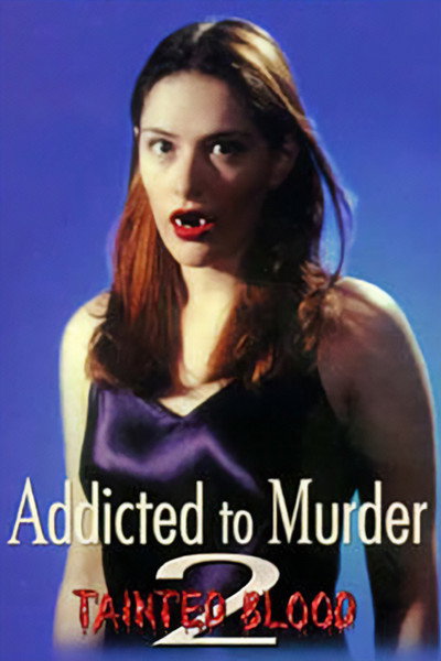 Póster de Addicted to Murder: Tainted Blood