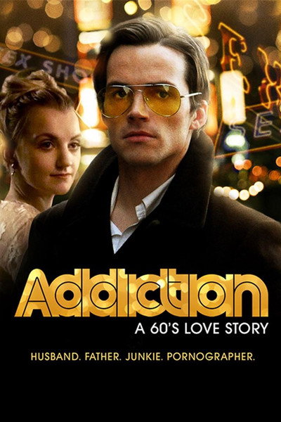 Póster de Addiction: A 60's Love Story
