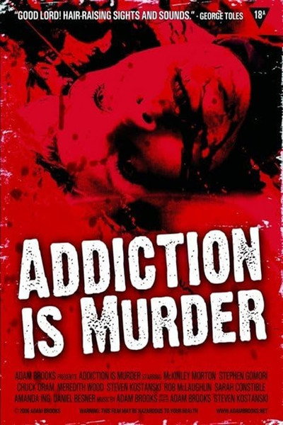 Póster de Addiction Is Murder