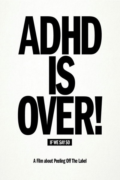 Póster de ADHD Is Over