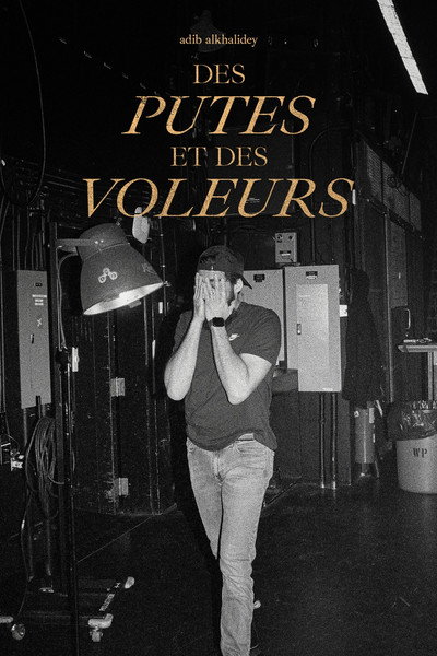 Póster de Adib Alkhalidey: Des Putes Et Des Voleurs (spectacle complet)