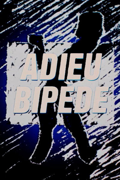 Póster de Adieu bipède