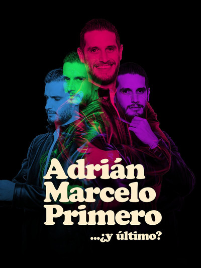 Póster de Adrian Marcelo Primero... ¿y último?