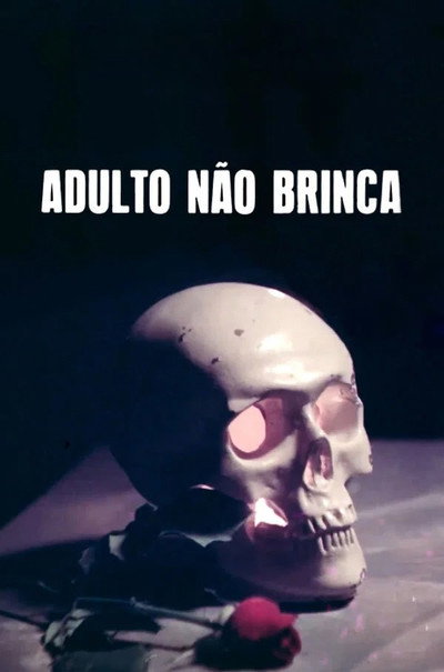 Póster de Adulto Não Brinca