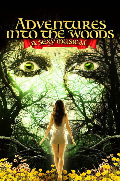 Póster de Adventures Into the Woods: A Sexy Musical