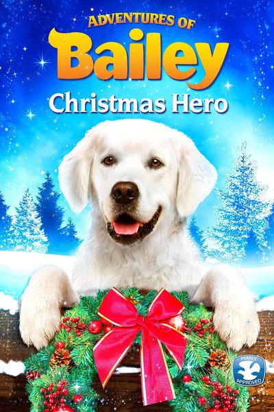Póster de Adventures of Bailey: Christmas Hero