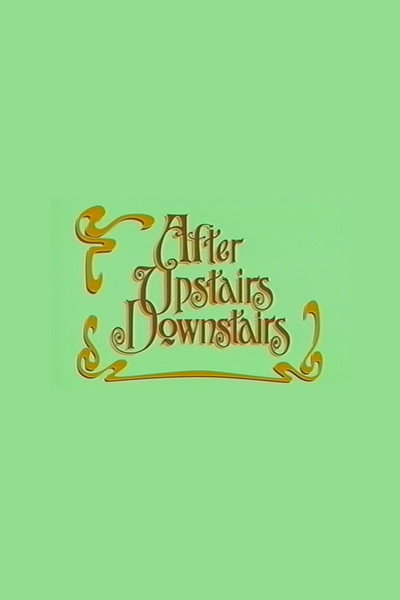 Póster de After Upstairs Downstairs