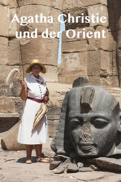 Póster de Agatha Christie und der Orient