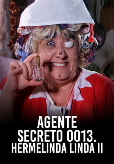 Póster de Agente 0013: Hermelinda linda II