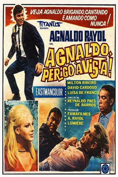 Póster de Agnaldo, Perigo à Vista