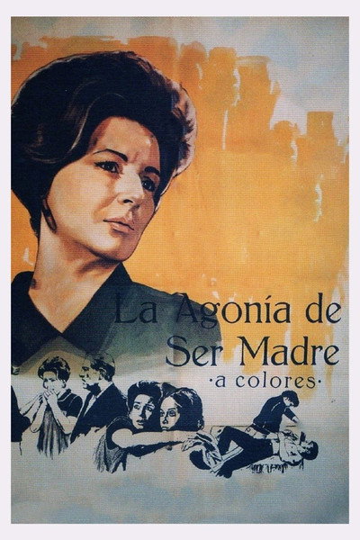 Póster de Agony to Be a Mother