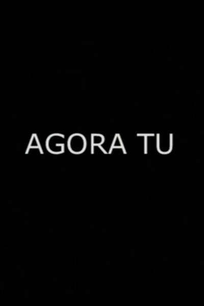 Póster de Agora Tu