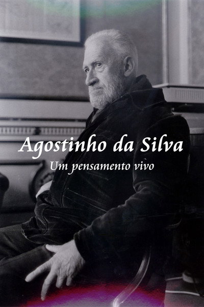 Póster de Agostinho da Silva - Um Pensamento Vivo