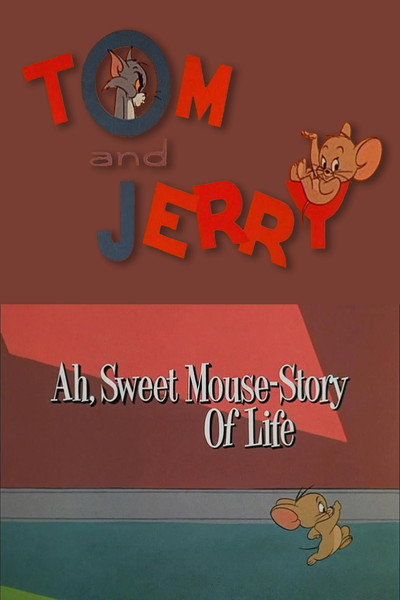 Póster de Ah, Sweet Mouse-Story of Life