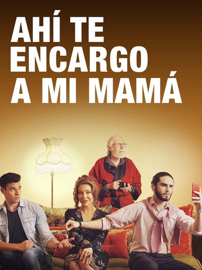Póster de Ahí te encargo a mi mamá