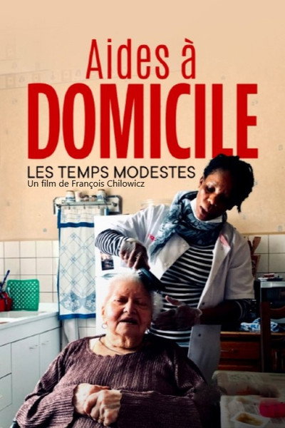 Póster de Aides à domicile, les temps modestes