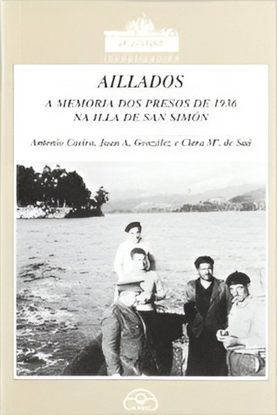 Póster de Aillados, a historia da guerra civil en Galicia