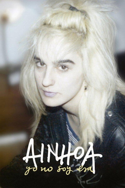 Póster de Ainhoa: Yo no soy ésa