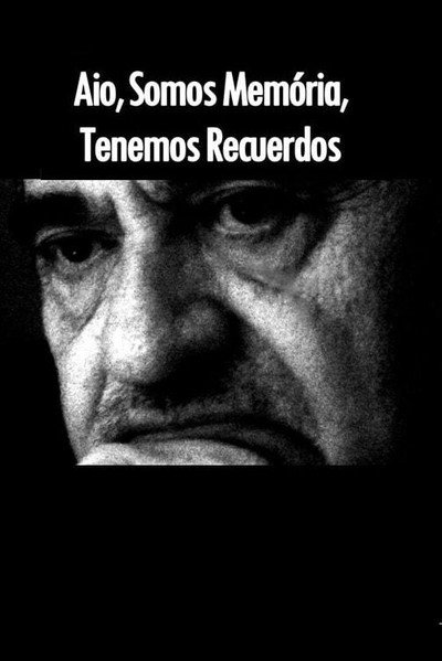 Póster de Aio, Somos Memoria, Tenemos Recuerdos