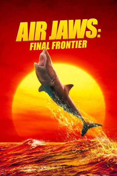 Póster de Air Jaws: Final Frontier
