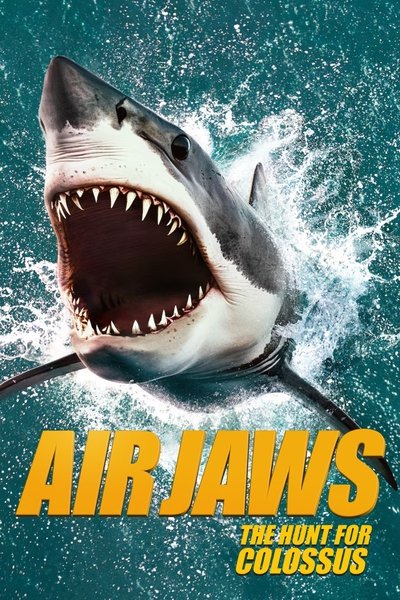 Póster de Air Jaws: The Hunt for Colossus
