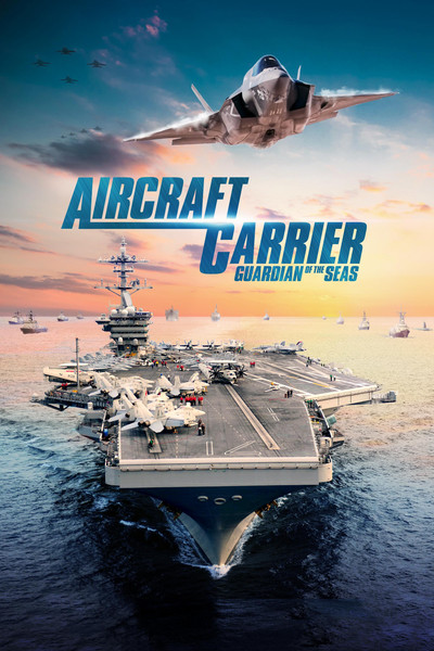 Póster de Aircraft Carrier: Guardian of the Seas