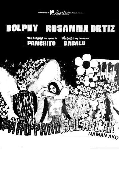 Póster de Ako'y paru-paro, bulaklak naman ako