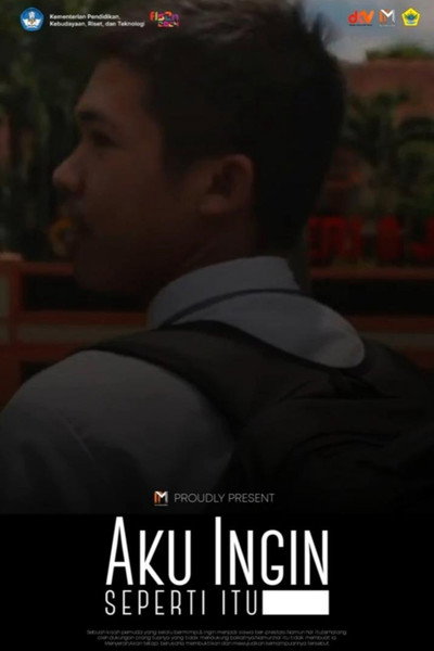 Póster de Aku Ingin Seperti Itu