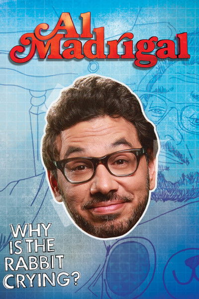 Póster de Al Madrigal: Why Is the Rabbit Crying?