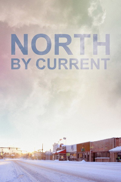 Póster de Al Norte por la Corriente